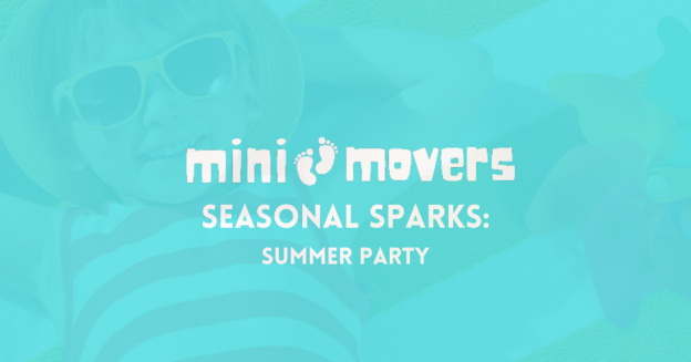 Mini Movers Top-Up: Seasonal Sparks – Summer Party Seasonal Sparks summer party