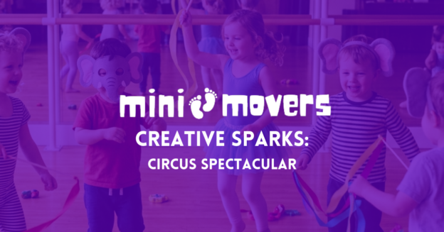 Mini Movers Top-Up: Creative Sparks – Circus Spectacular - Teach.Dance
