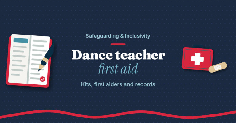 Teach.Dance graphic on navy: Dance teacher first aid, kits, first aiders and records, with an open accident book and pen, a first aid kit and a plaster.
