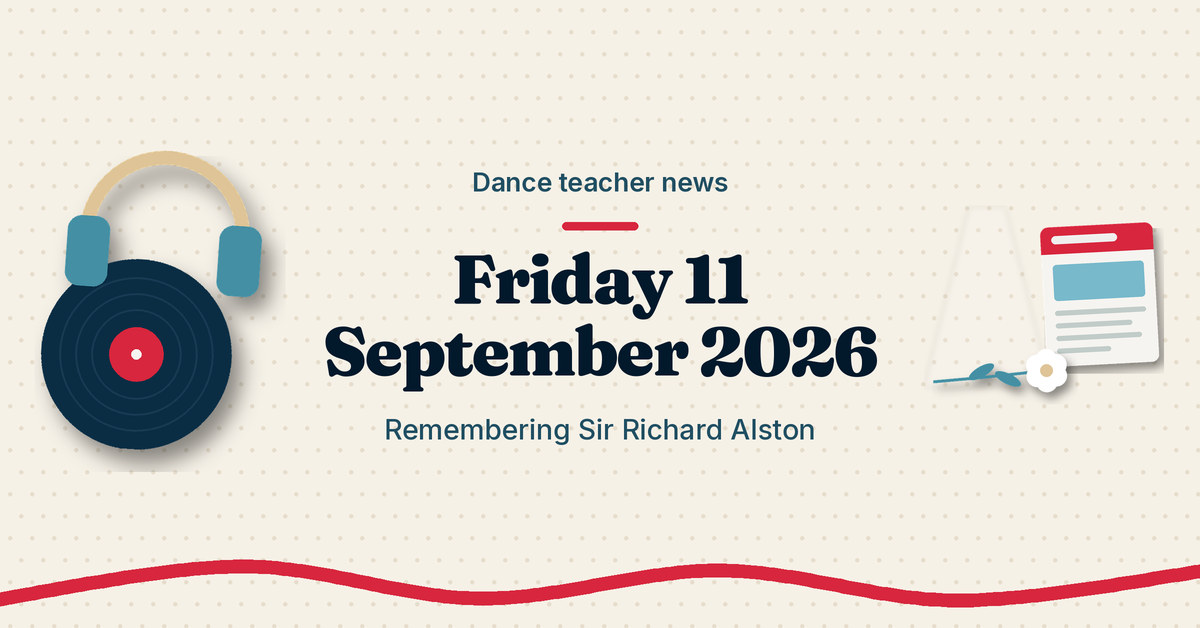 Dance teacher news, Friday 11 September 2026: remembering Sir Richard Alston. Cream graphic with a record, a single white flower and a news page.