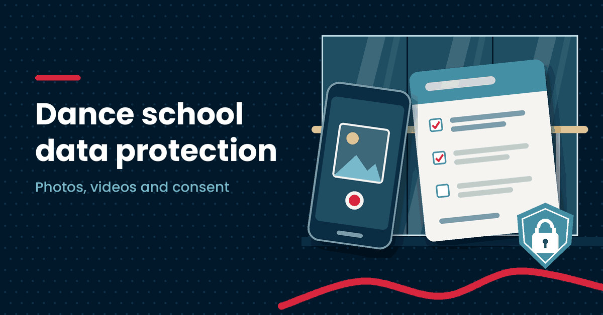 Illustration of a phone showing a photo, a consent form and a padlock shield, next to the headline Dance school data protection