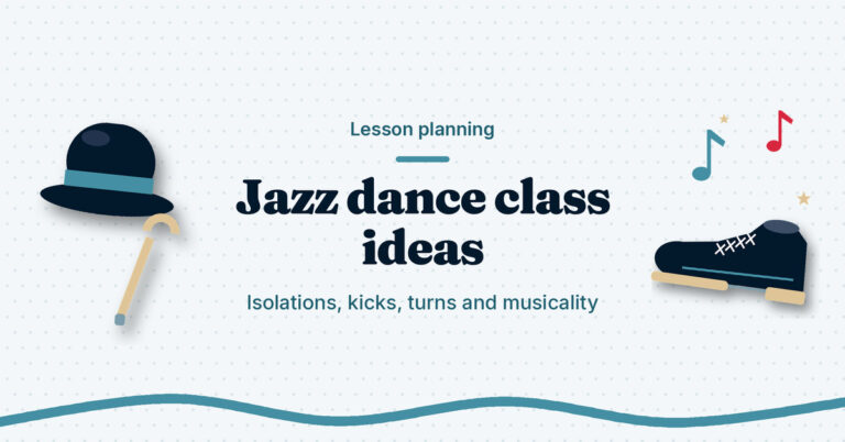 Illustration of a bowler hat and cane, a jazz shoe and music notes, next to the headline Jazz dance class ideas