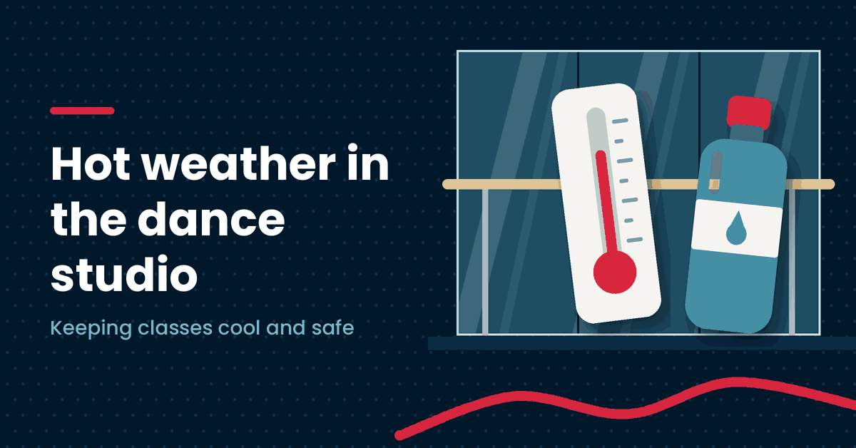 Illustration of a thermometer and water bottle in front of a studio mirror next to the headline Hot weather in the dance studio
